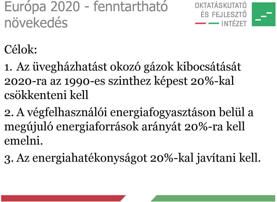 képest 20%-kal csökkenteni kell 2.