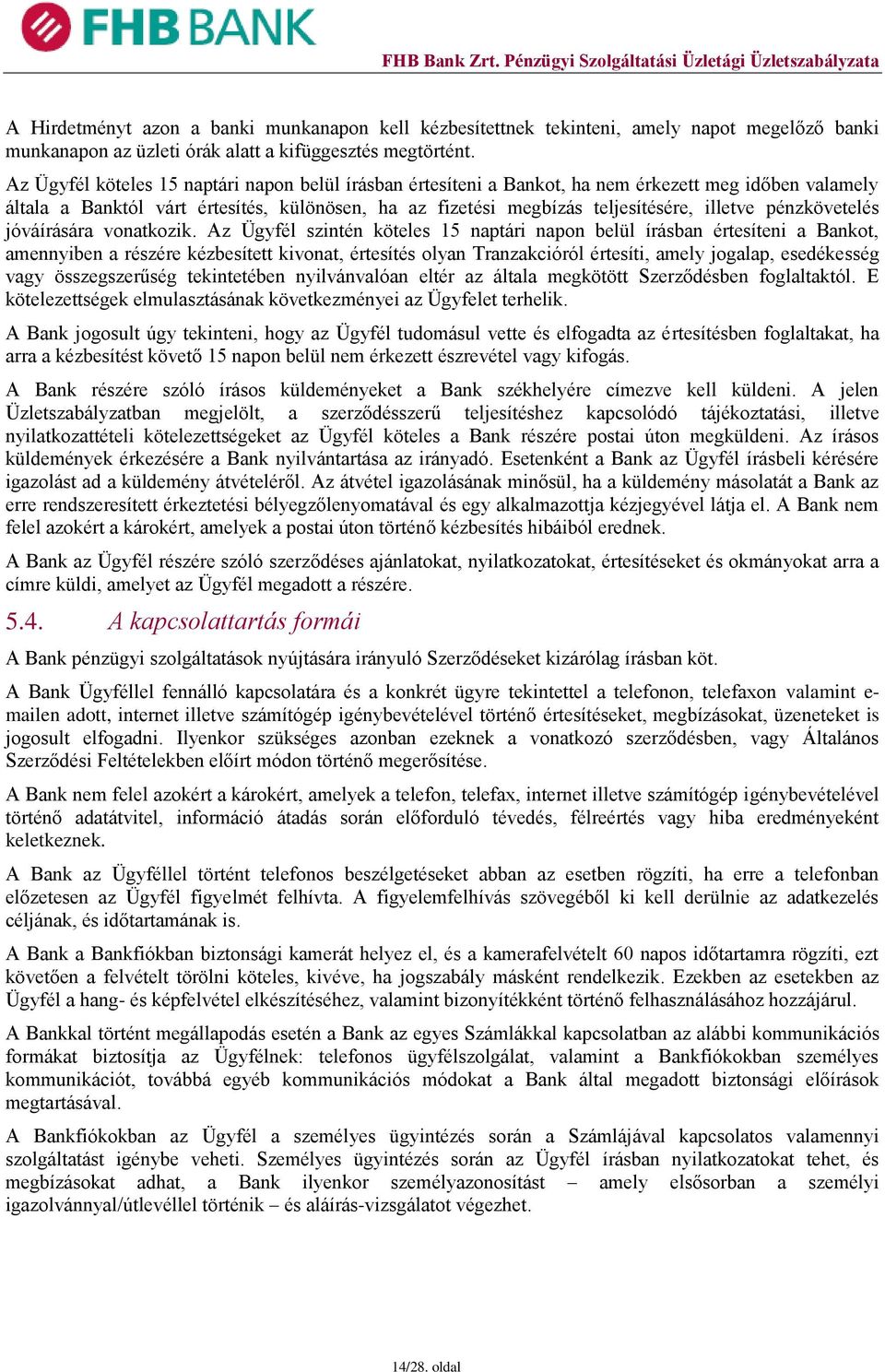 pénzkövetelés jóváírására vonatkozik.
