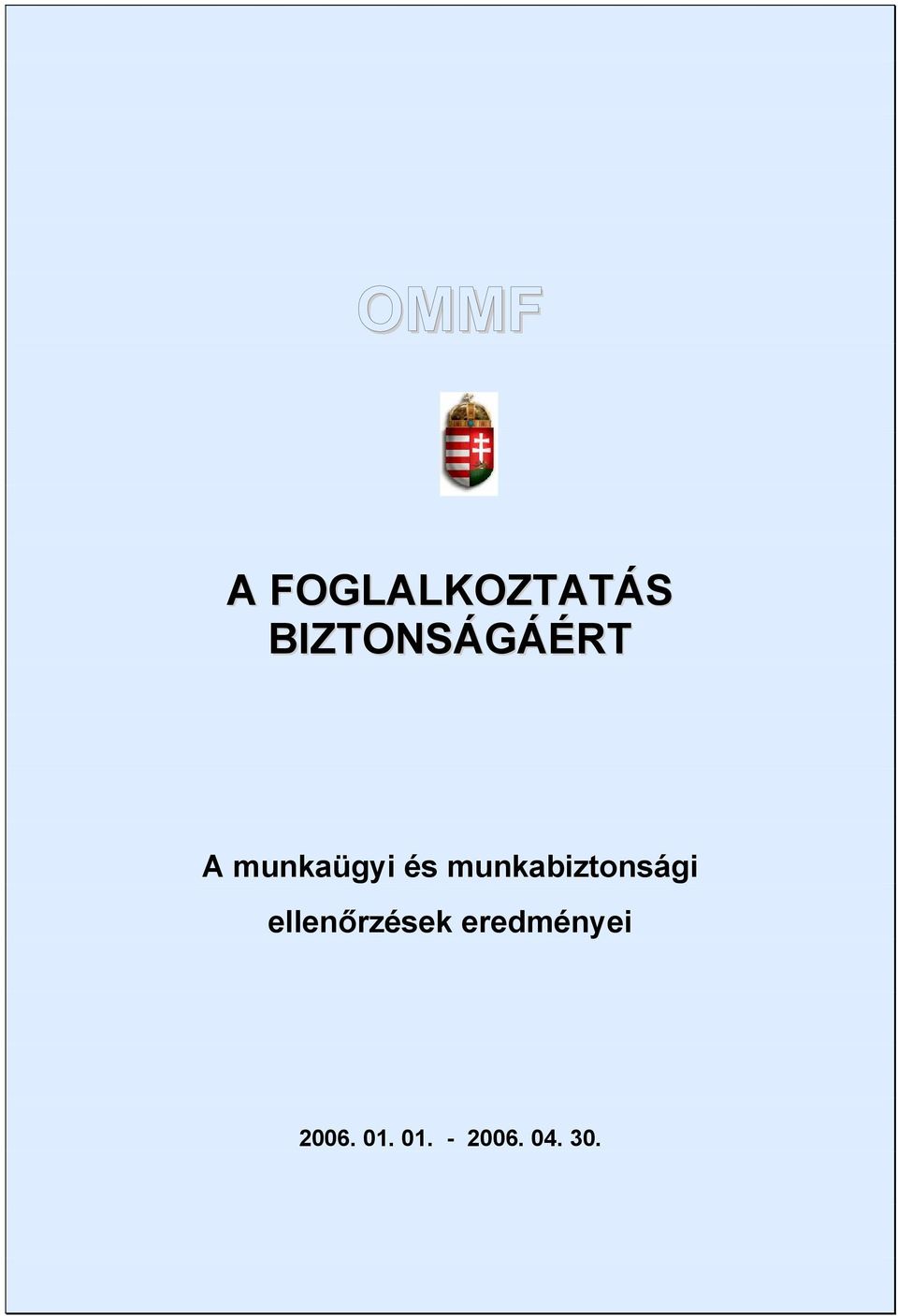 és munkabiztonsági