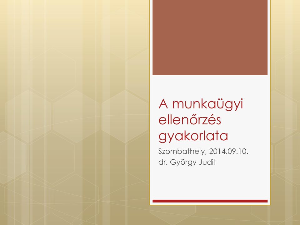 gyakorlata
