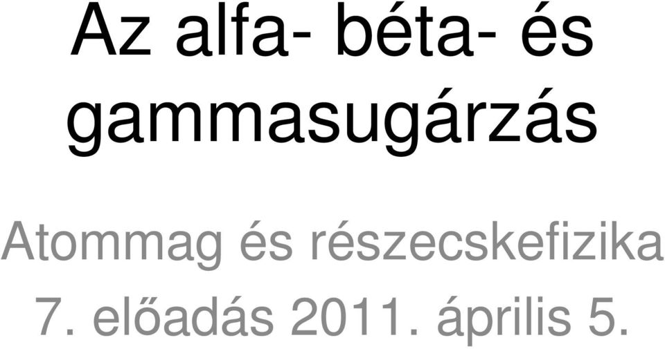 Atommag és