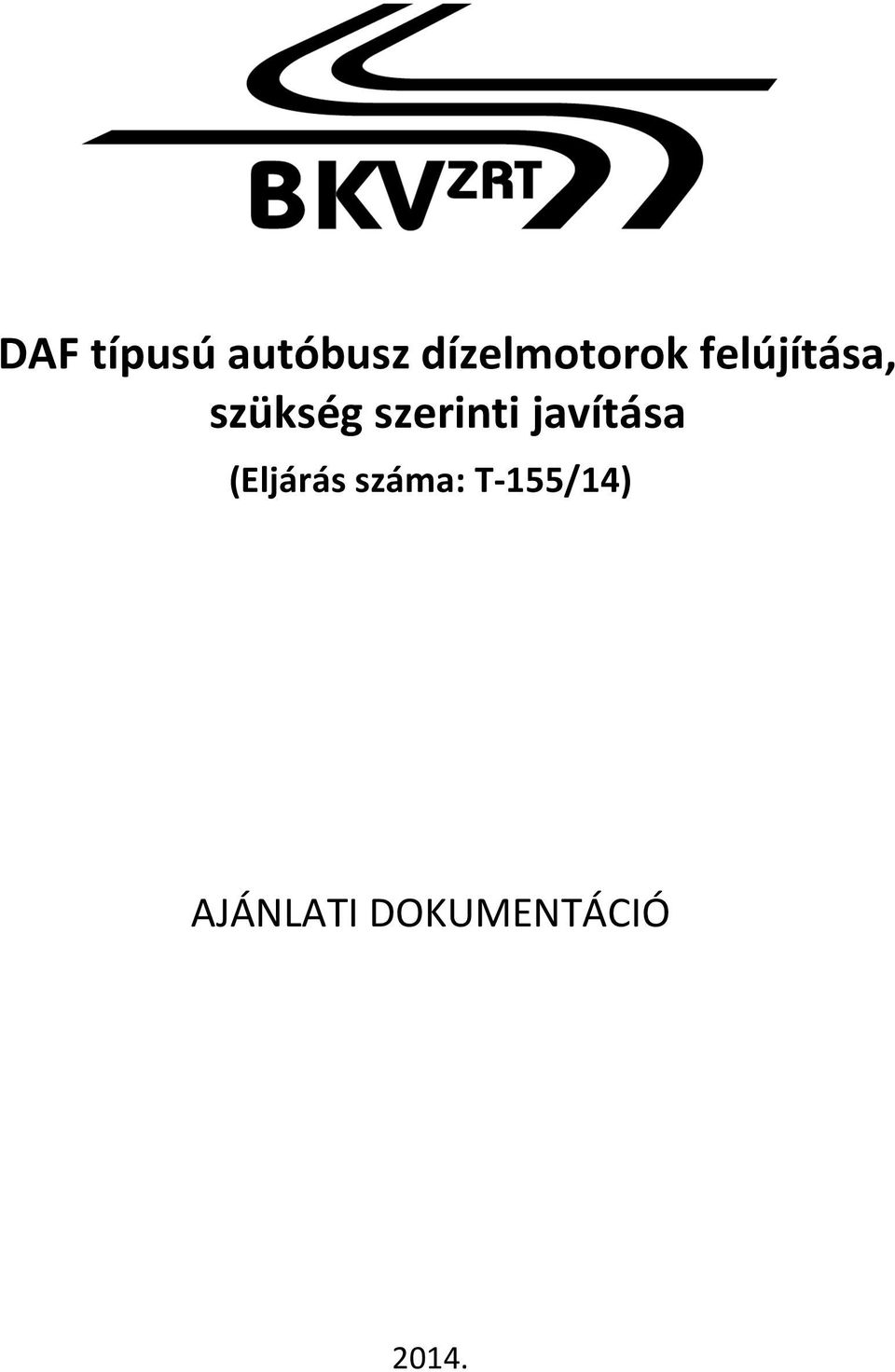 szükség szerinti javítása