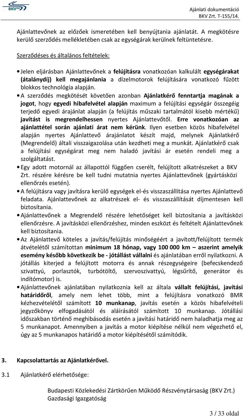 blokkos technológia alapján.