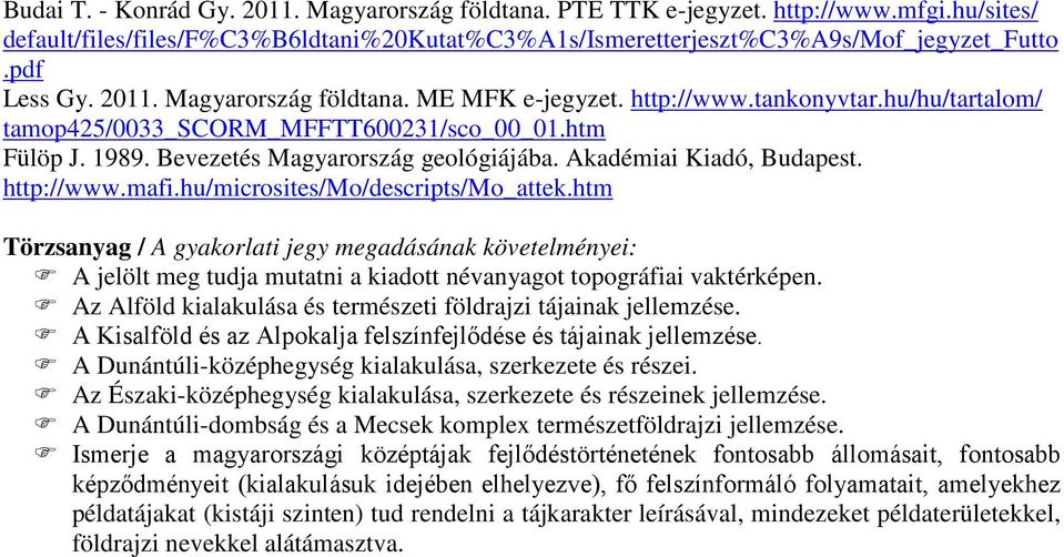 Akadémiai Kiadó, Budapest. http://www.mafi.hu/microsites/mo/descripts/mo_attek.