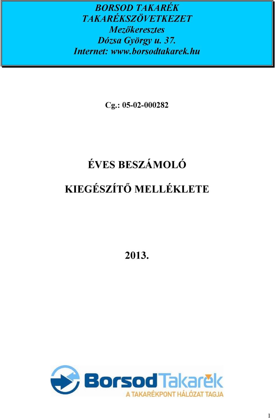 Internet: www.borsodtakarek.hu Cg.