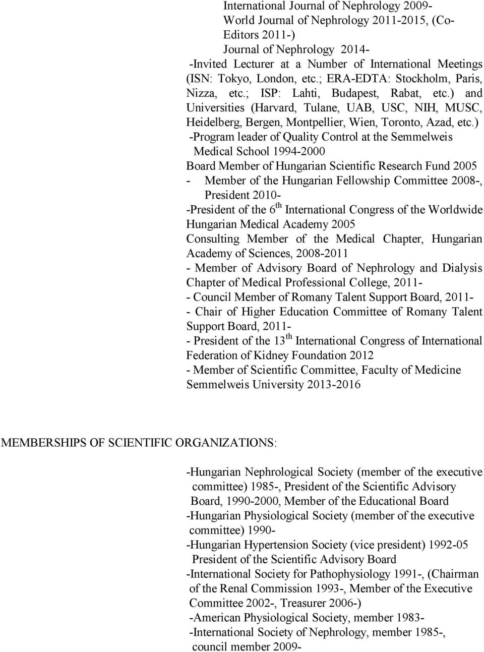 ) and Universities (Harvard, Tulane, UAB, USC, NIH, MUSC, Heidelberg, Bergen, Montpellier, Wien, Toronto, Azad, etc.