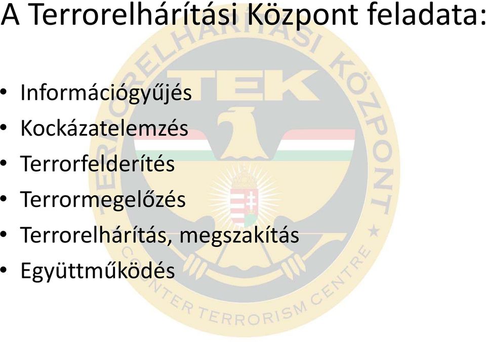 Terrorfelderítés Terrormegelőzés