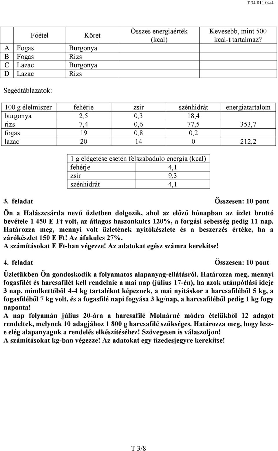 4,1 zsír 9,3 szénhidrát 4,1 3.