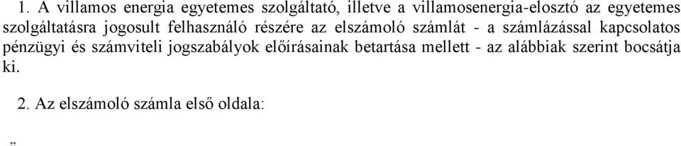 a számlázással kapcsolatos pénzügyi és számviteli jogszabályok előírásainak