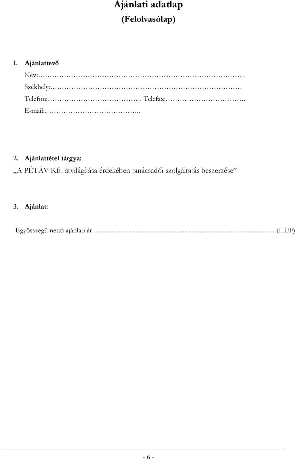 Ajánlattétel tárgya: A PÉTÁV Kft.