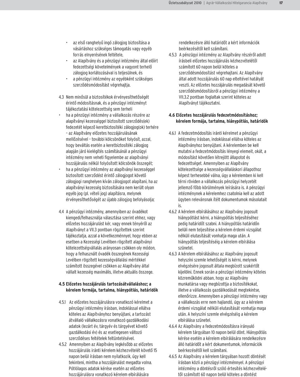 végrehajtja. 4.