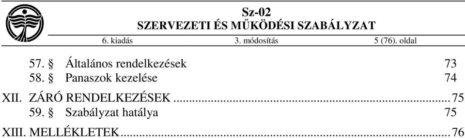 Panaszok kezelése 74 XII.
