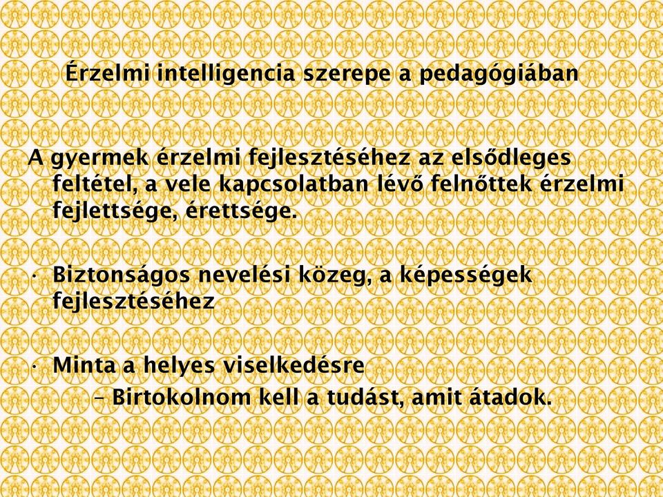 felnőttek érzelmi fejlettsége, érettsége.