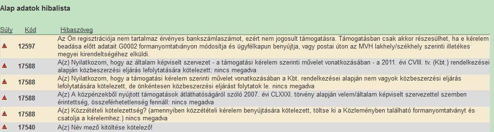 Amennyiben kitöltés közben az alábbi üzenetet kapja, a kérelem addig beírt adatai tárolásra kerültek, belépést követően
