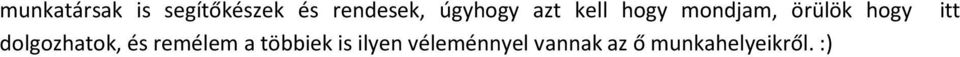 dolgozhatok, és remélem a többiek is ilyen