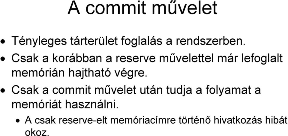 hajtható végre.