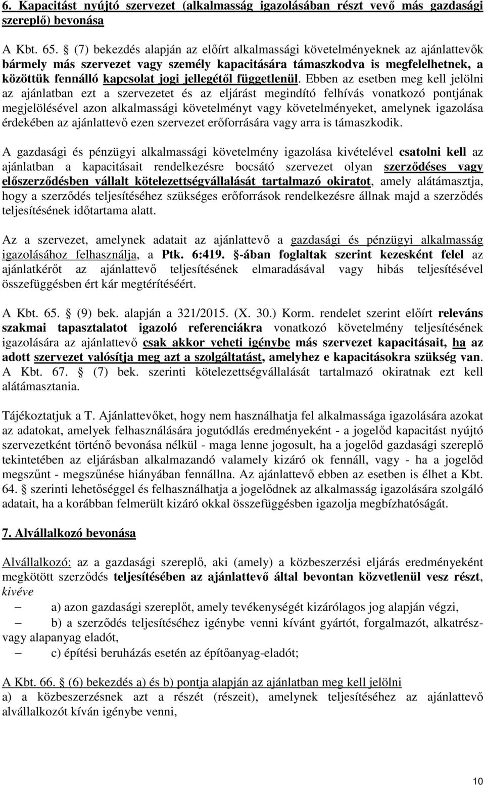 jellegétől függetlenül.