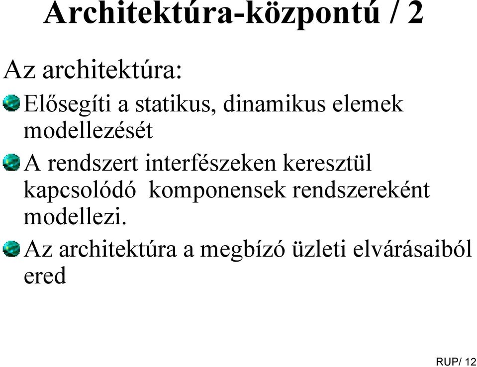 interfészeken keresztül kapcsolódó komponensek