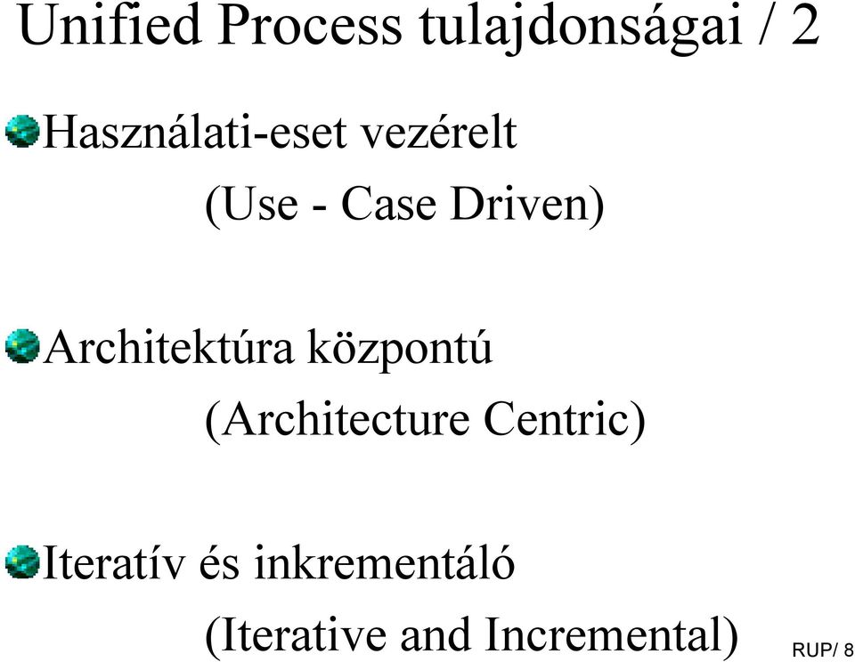 Architektúra központú (Architecture Centric)