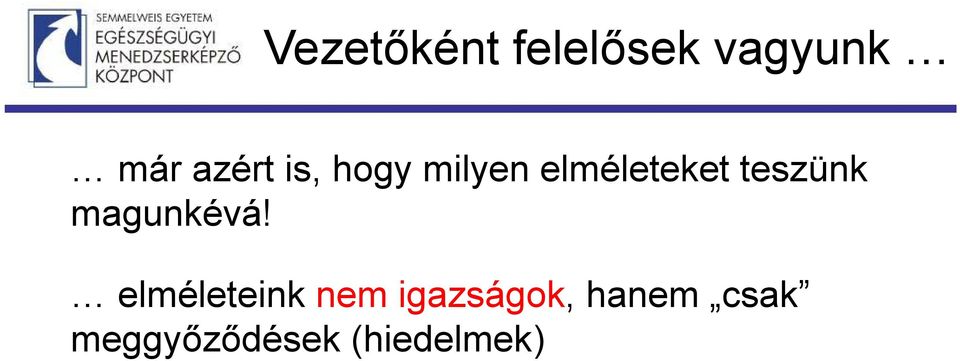 teszünk magunkévá!