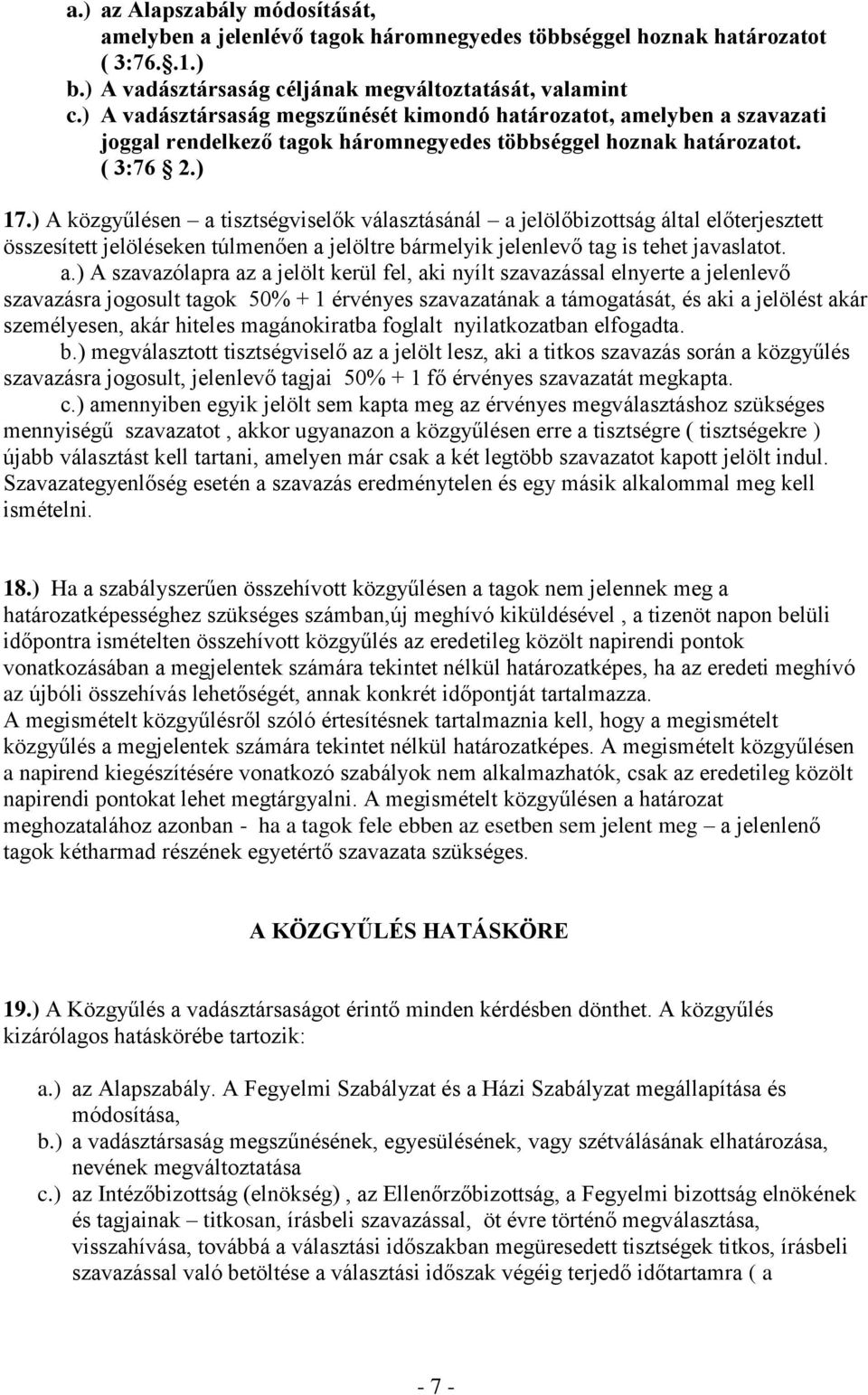 ) A közgyűlésen a 