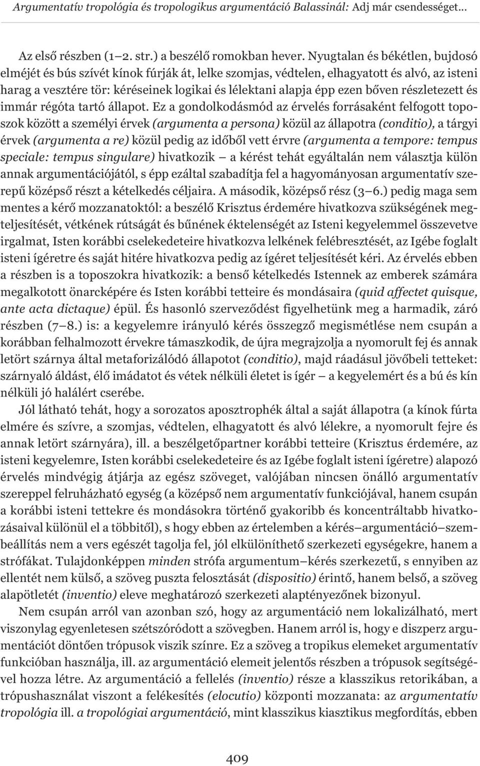 bőven részletezett és immár régóta tartó állapot.