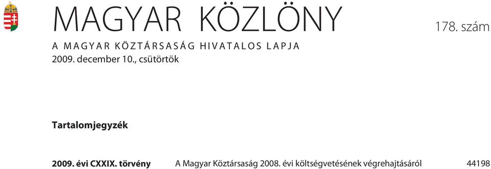 Tartalomjegyzék 2009. évi CXXIX.