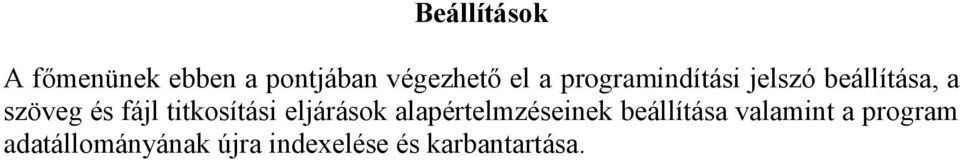 titkosítási eljárások alapértelmzéseinek beállítása