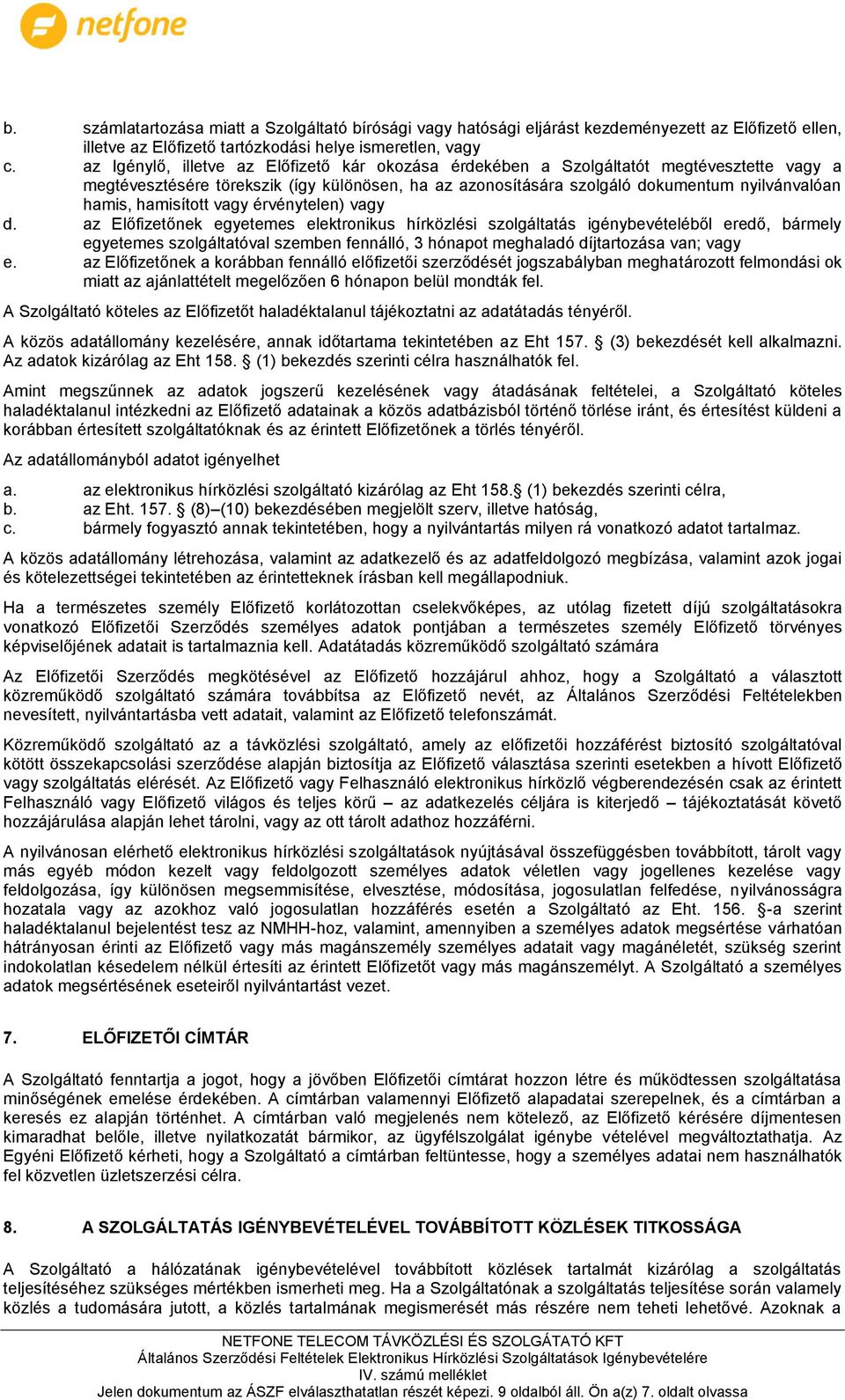 hamisított vagy érvénytelen) vagy d.