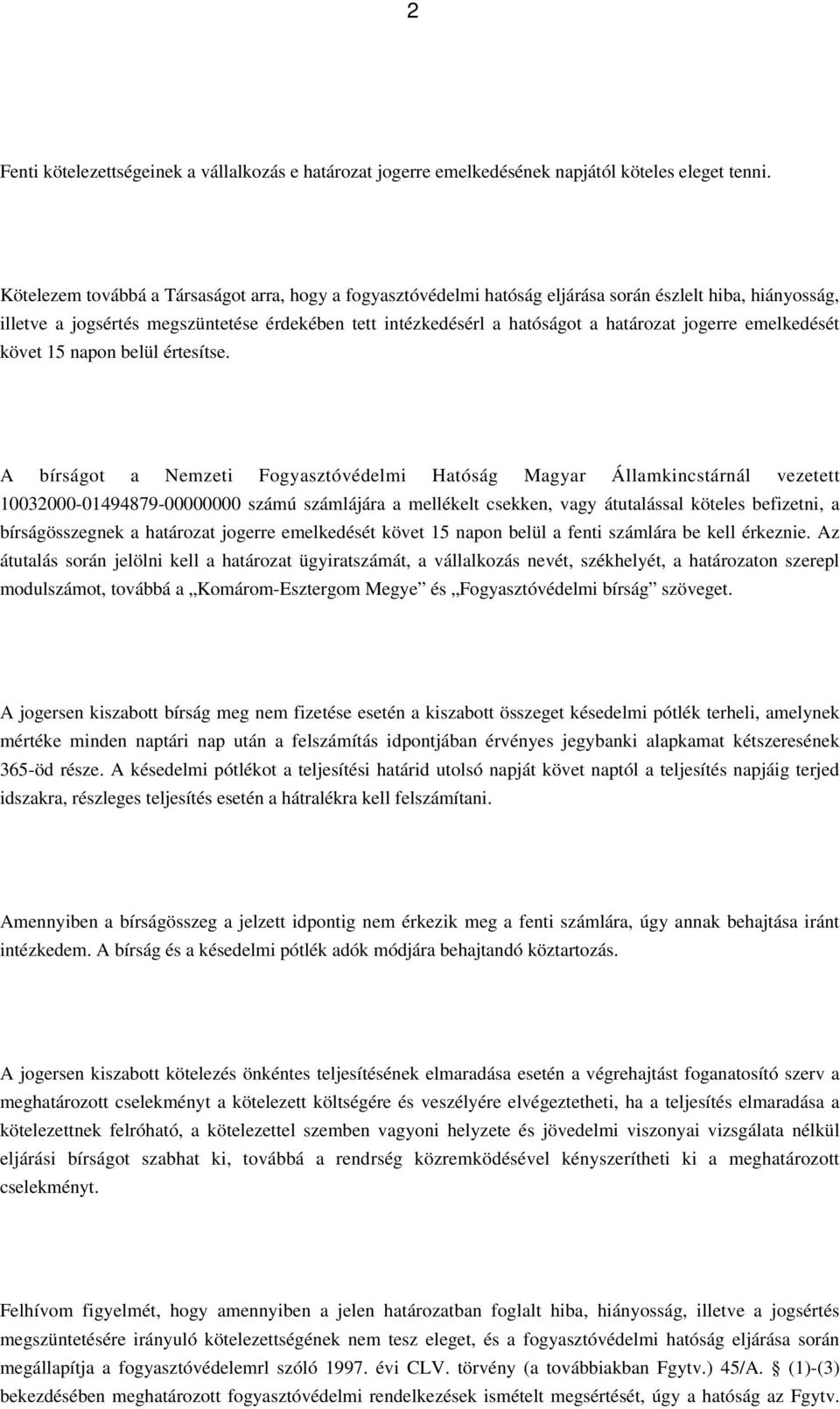 jogerre emelkedését követ 15 napon belül értesítse.