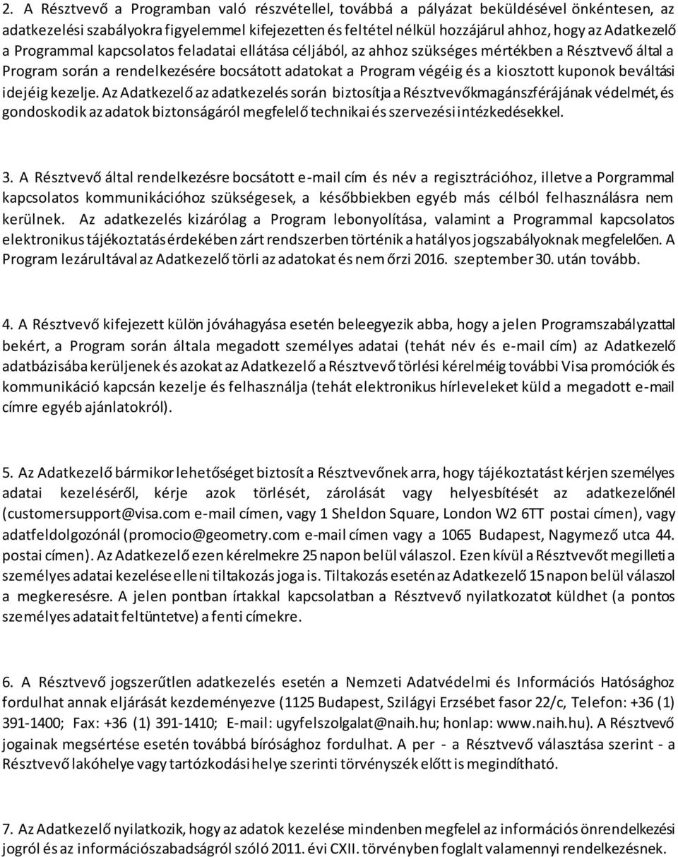 beváltási idejéig kezelje.
