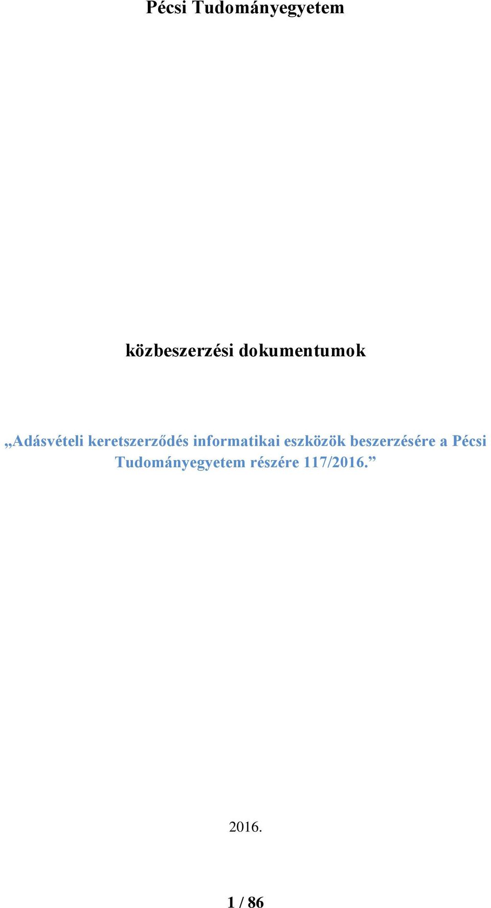 informatikai eszközök beszerzésére a