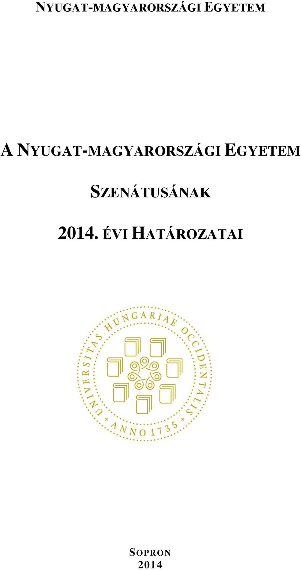 SZENÁTUSÁNAK 2014.