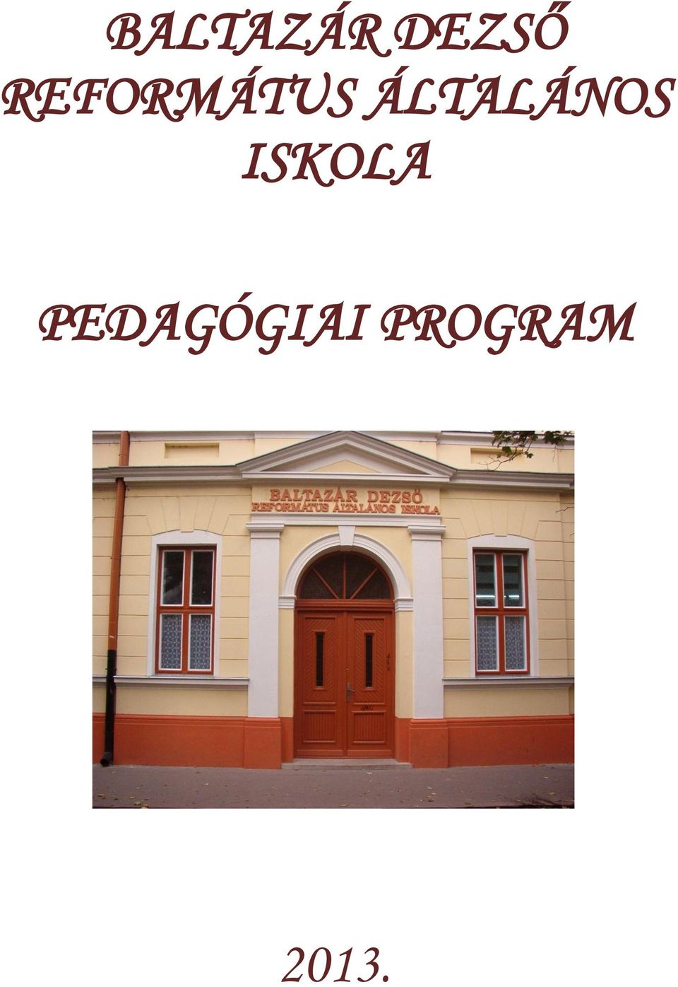 ÁLTALÁNOS ISKOLA