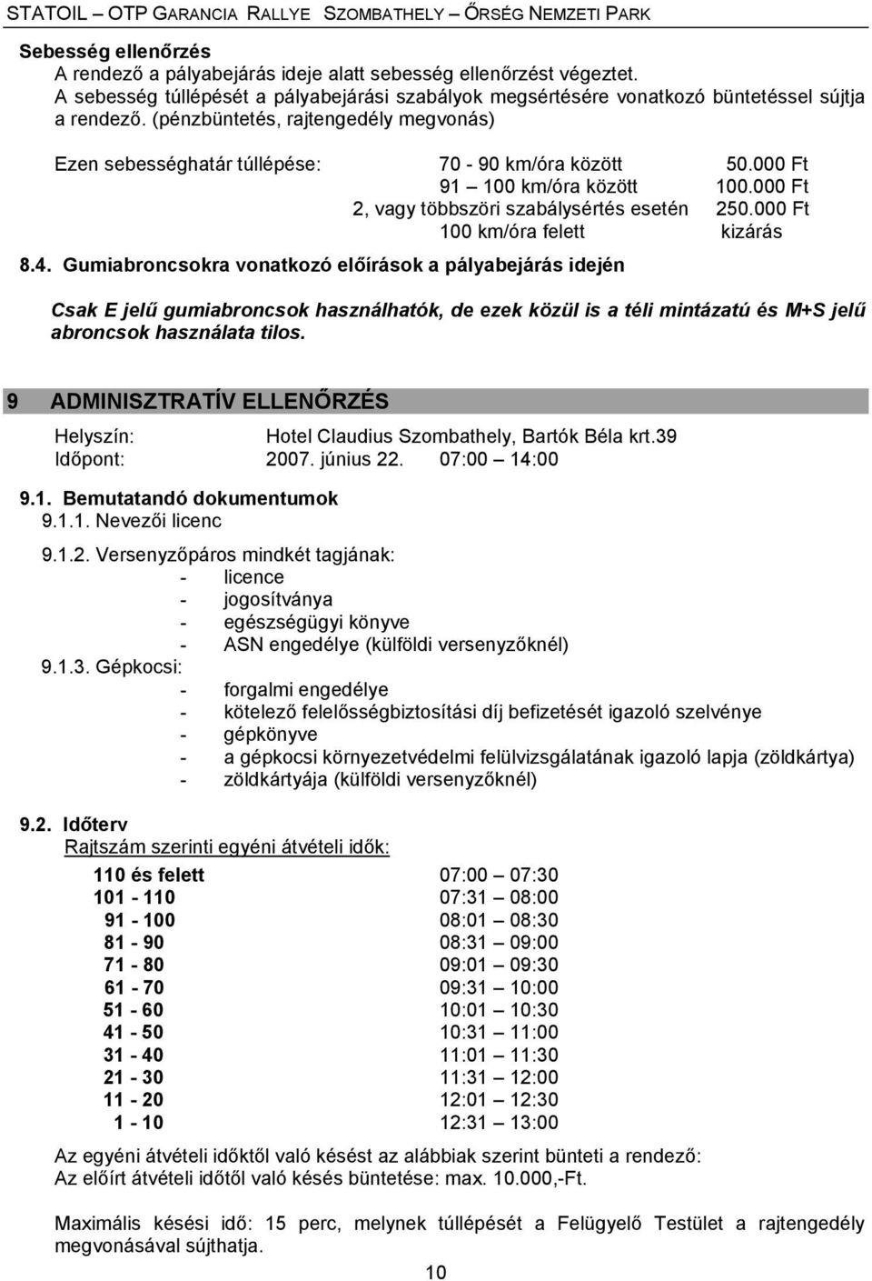 000 Ft 100 km/óra felett kizárás 8.4.