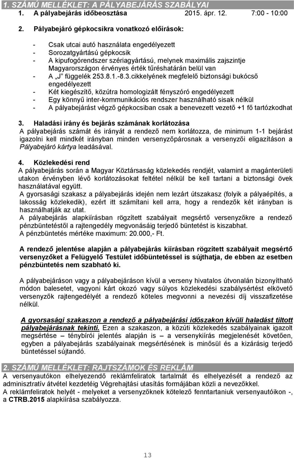 érvényes érték tűréshatárán belül van - A J függelék 253.