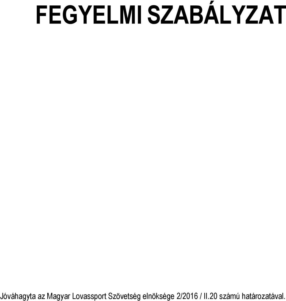 elnöksége 2/2016 / II.