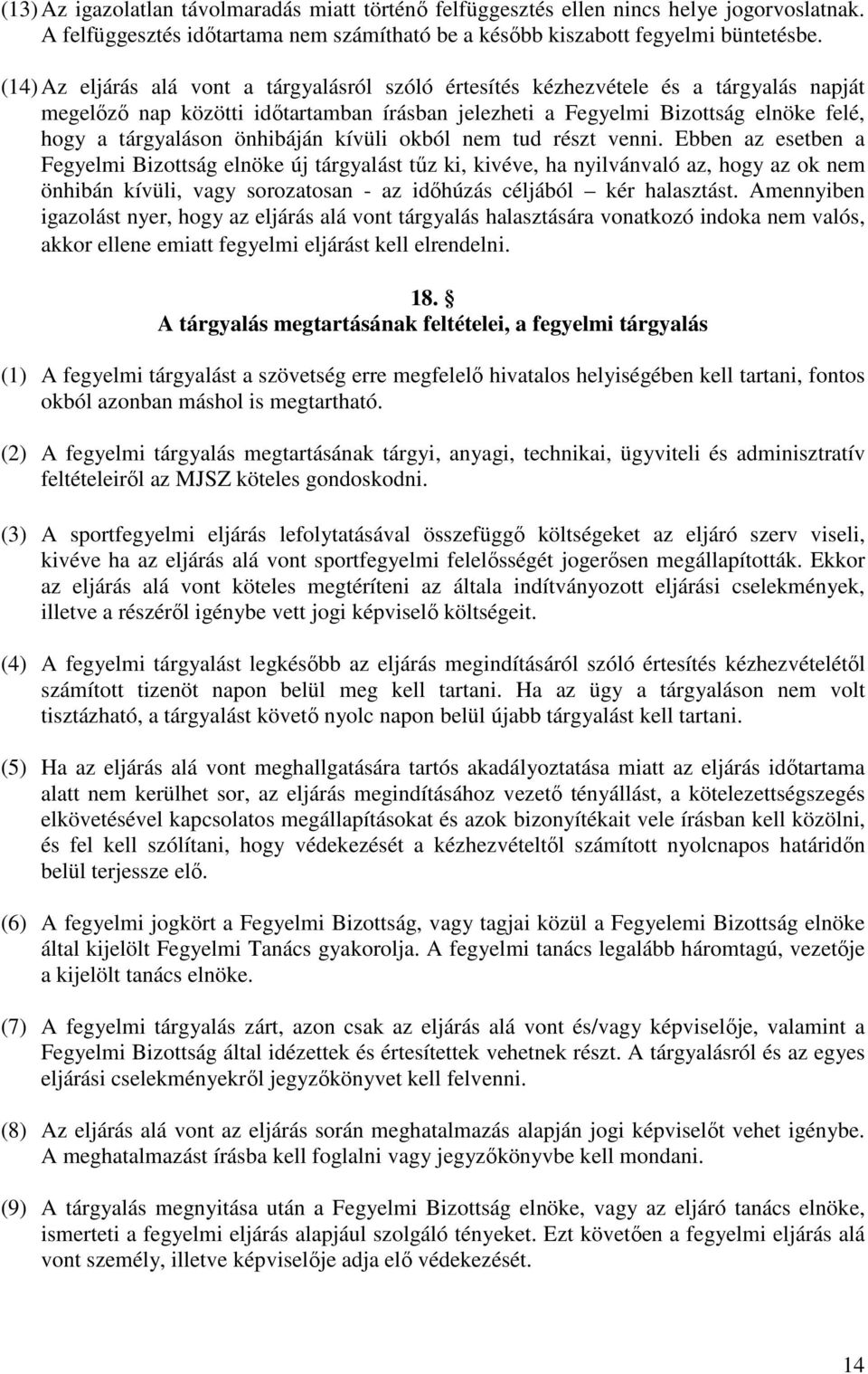 önhibáján kívüli okból nem tud részt venni.