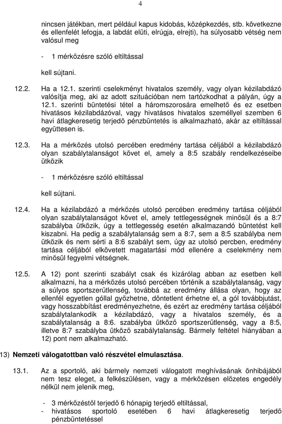 mérkőzésre szóló eltiltással 12