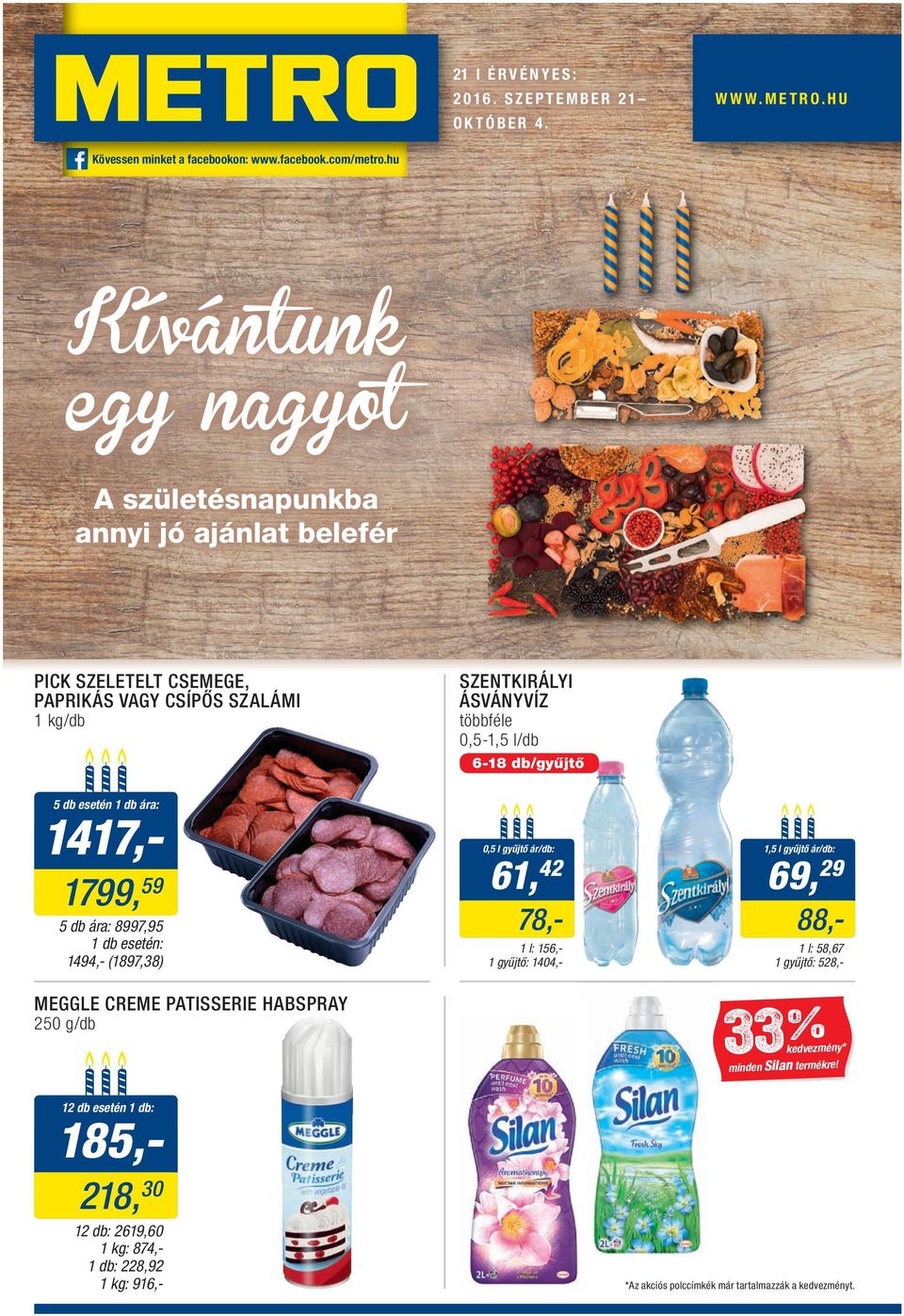 hu Kívántunk egy nagyot A születésnapunkba annyi jó ajánlat belefér PICK SZELETELT CSEMEGE, PAPRIKÁS VAGY CSÍPŐS SZALÁMI 1 /db 5 db esetén 1 db ára: 1417,- 1799, 59 5 db ára: