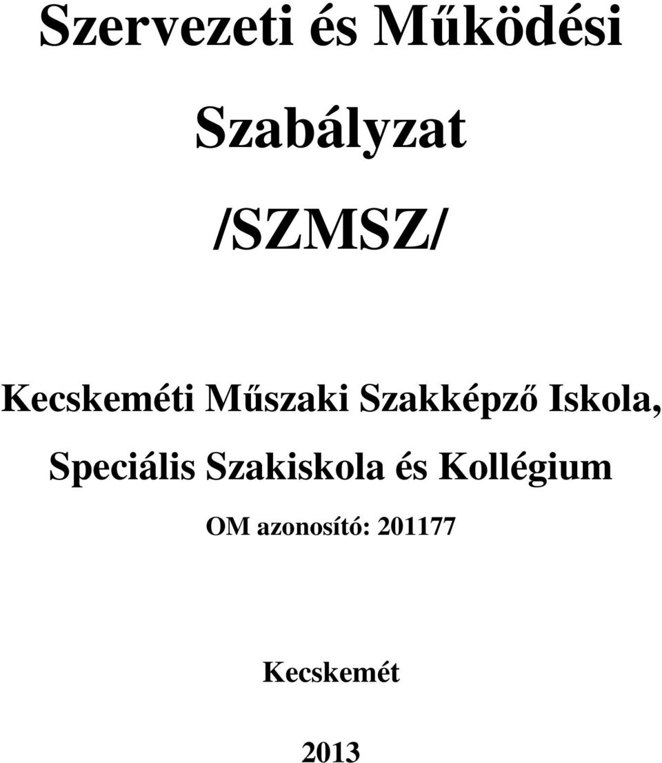 Iskola, Speciális Szakiskola és