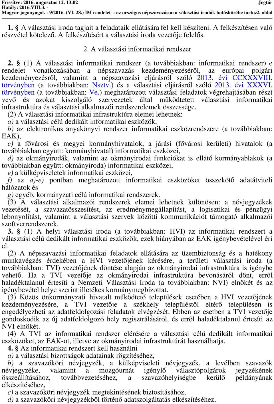A választási informatikai rendszer 2.