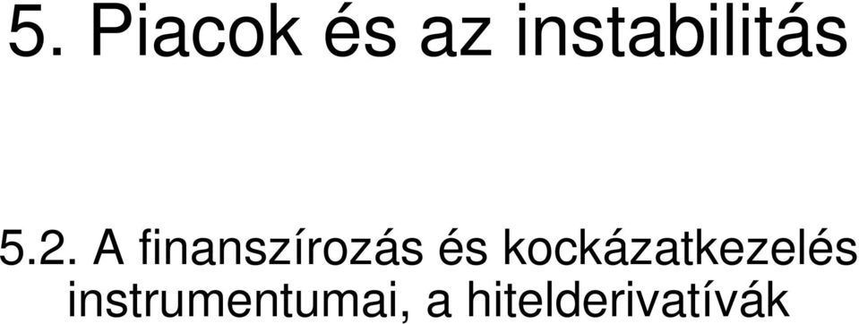 A finanszírozás és