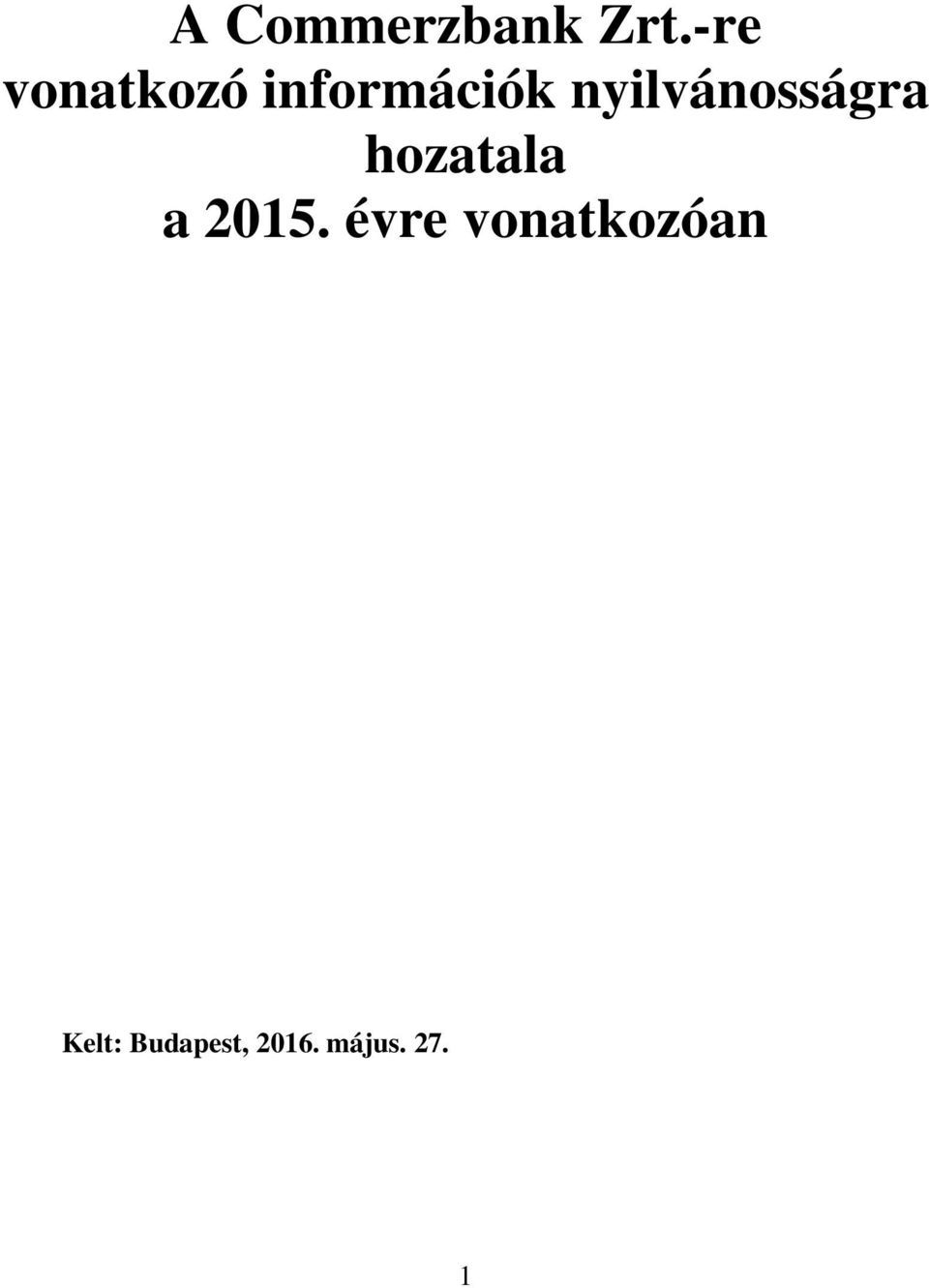 nyilvánosságra hozatala a 2015.