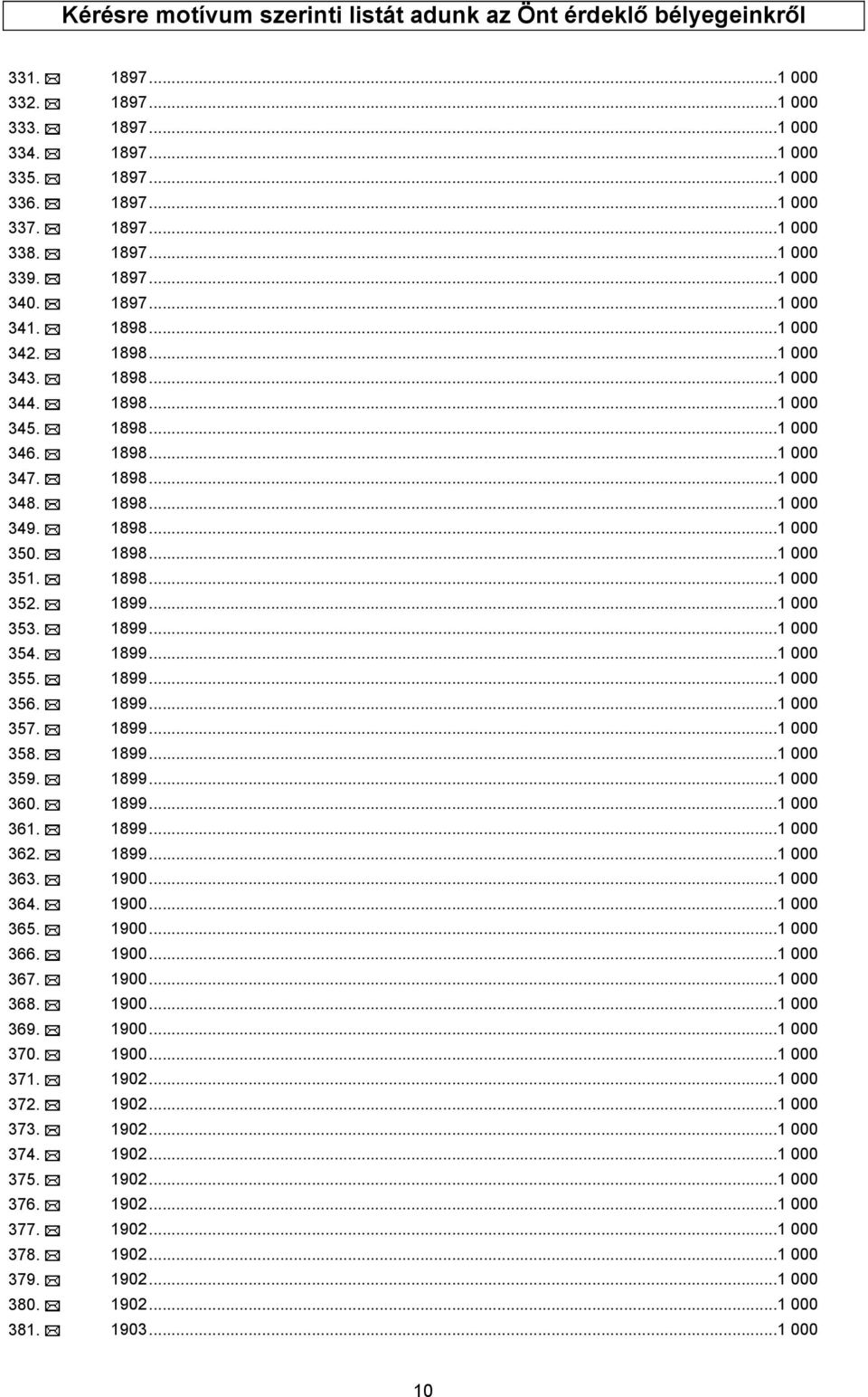 1898...1 000 350. 1898...1 000 351. 1898...1 000 352. 1899...1 000 353. 1899...1 000 354. 1899...1 000 355. 1899...1 000 356. 1899...1 000 357. 1899...1 000 358. 1899...1 000 359. 1899...1 000 360.