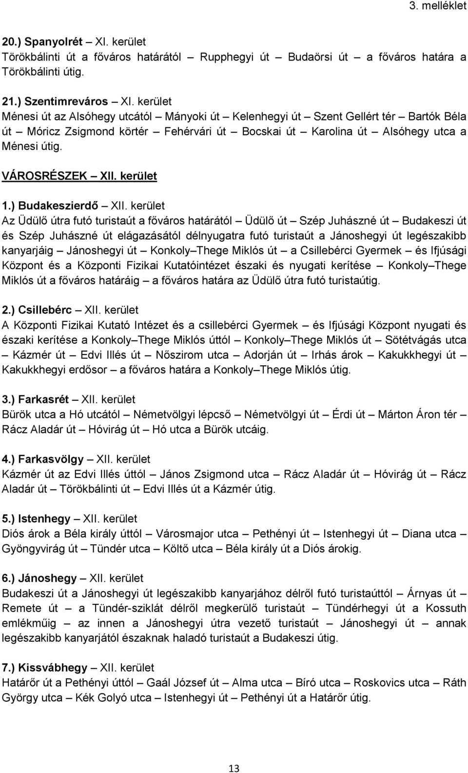 kerület 1.) Budakeszierdő XII.