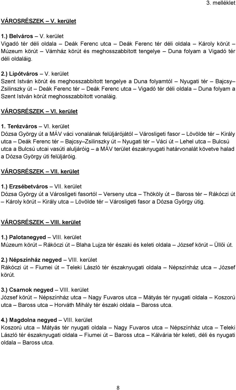 ) Lipótváros V.