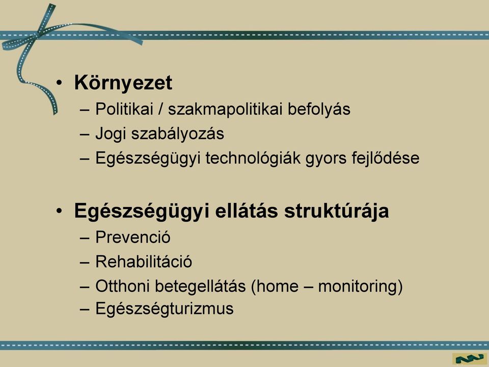 Egészségügyi ellátás struktúrája Prevenció