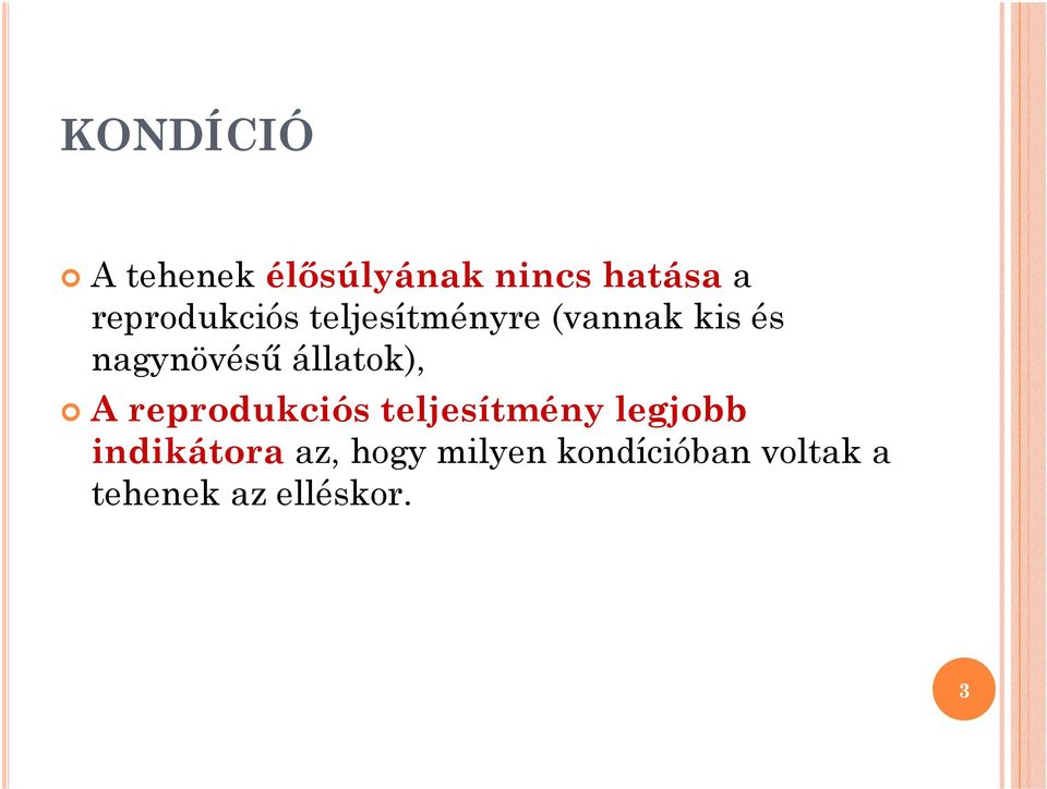 állatok), A reprodukciós teljesítmény legjobb