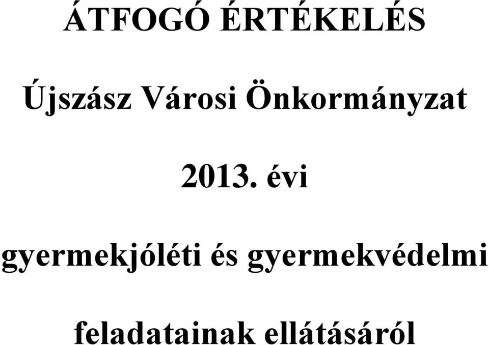 évi gyermekjóléti és